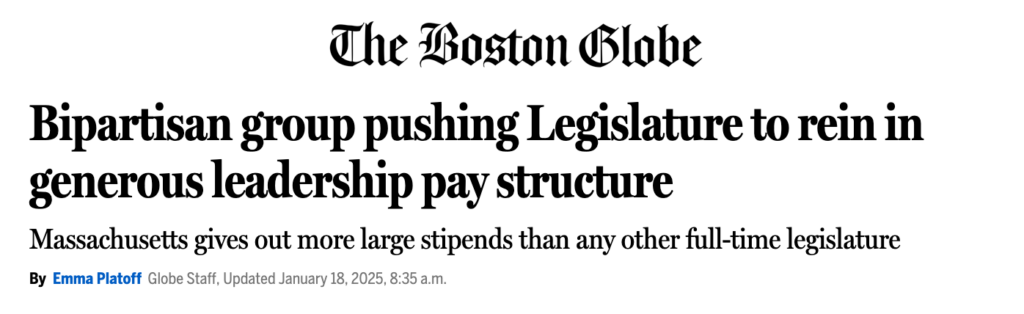 The Boston Globe: Bipartisan group pushing Legislature to rein in generous leadership pay structure